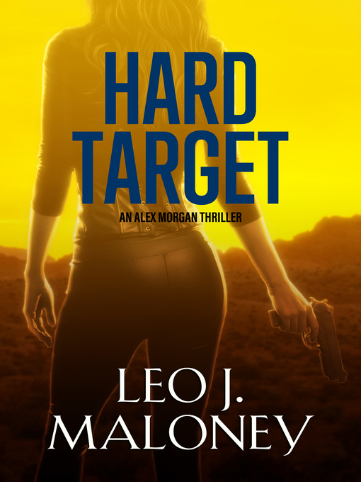 Title details for Hard Target by Leo J. Maloney - Available